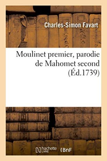 Moulinet Premier, Parodie de Mahomet Second