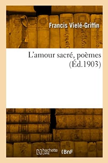 L'amour sacré, poèmes