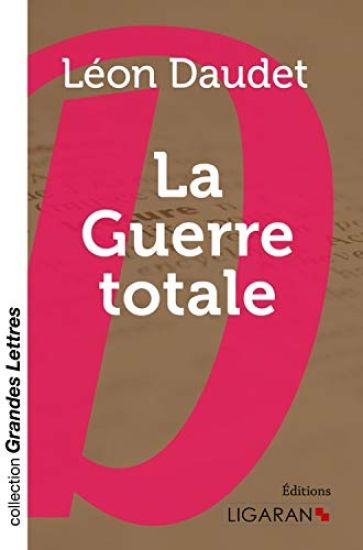 La Guerre totale (grands caractères)