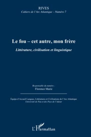 Le fou - cet autre, mon frère