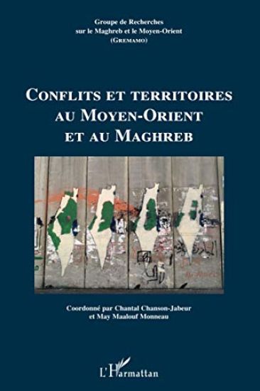 Conflits et territoires au Moyen-Orient et au Maghreb