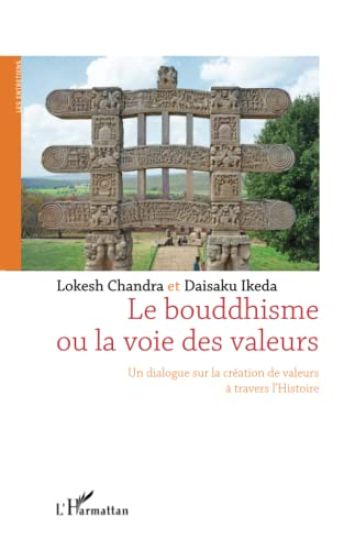 Le bouddhisme ou la voie des valeurs – Lokesh Chandra, kirjan kansikuva