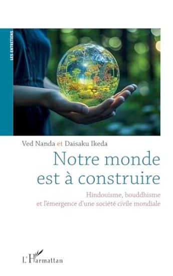 Notre monde est à construire – Daisaku Ikeda, kirjan kansikuva