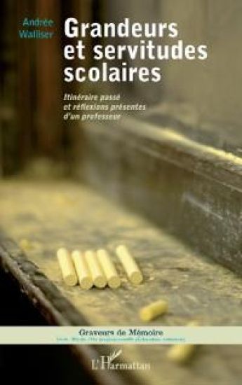 Grandeurs et servitudes scolaires