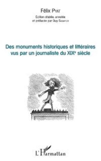 Des monuments historiques et littéraires vus par un journaliste du XIXe siècle