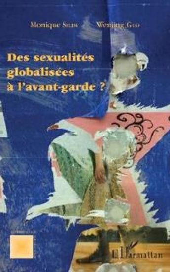 Des sexualités globalisées à l'avant-garde ?