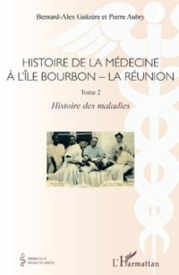 Histoire de la médecine à l'Île Bourbon - La réunion