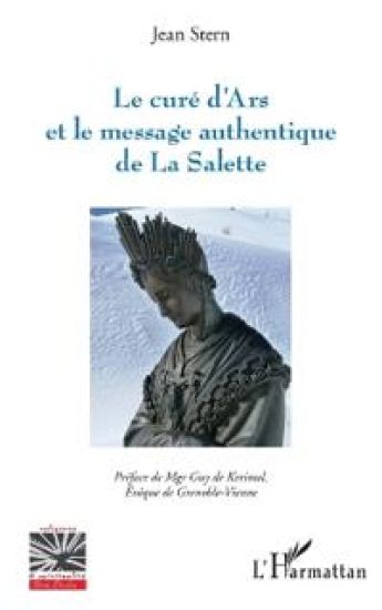 Le curé d'Ars et le message authentique de La Salette