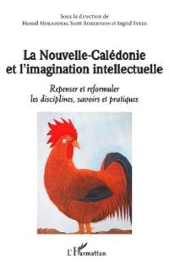La Nouvelle-Calédonie et l'imagination intellectuelle – Hamid Mokaddem, kirjan kansikuva