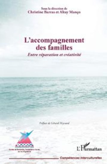 L'accompagnement des familles. Entre réparation et créativité