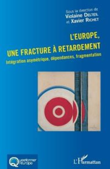 L'Europe, une fracture à retardement