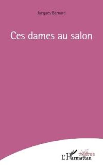 Ces dames au salon – Jacques. Bernard, kirjan kansikuva