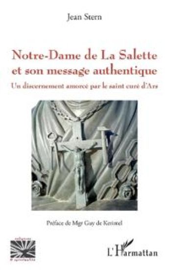 Notre-Dame de La Salette et son message authentique
