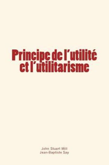Principe de l'utilité et l'utilitarisme