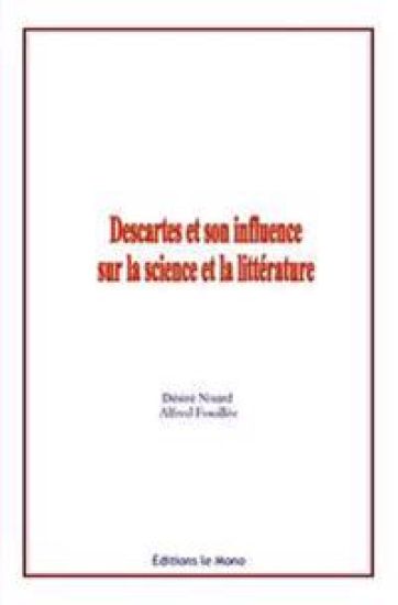 Descartes et son influence sur la science et la litterature