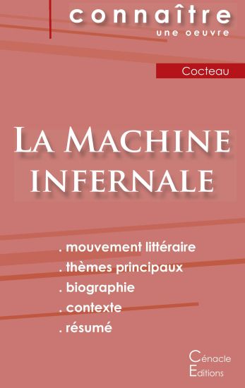 Fiche de lecture La Machine infernale de Jean Cocteau (Analyse littéraire de référence et résumé complet)
