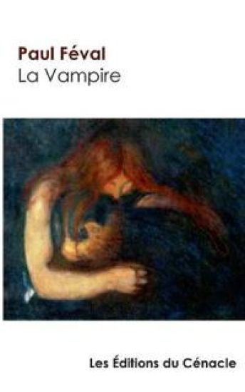 La Vampire de Paul Féval (édition de référence) – Paul Féval, kirjan kansikuva