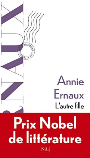 Ernaux, A: L'Autre Fille