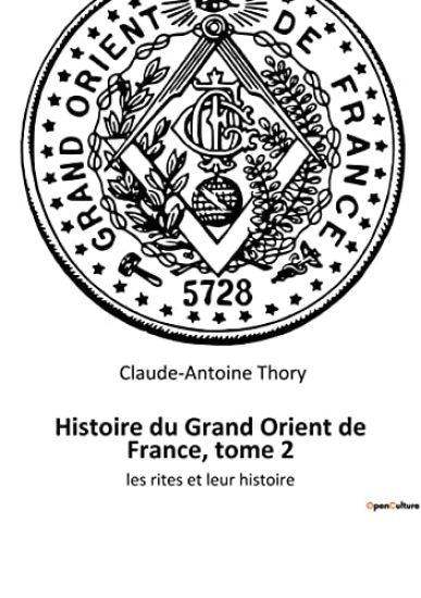 Histoire du Grand Orient de France, tome 2