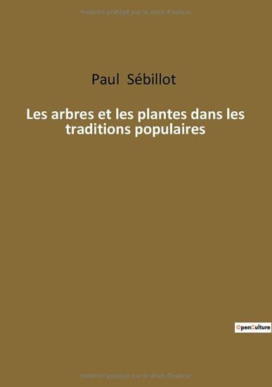 Les arbres et les plantes dans les traditions populaires