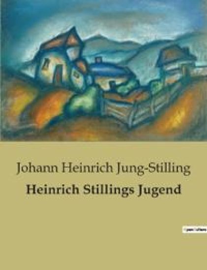 Heinrich Stillings Jugend