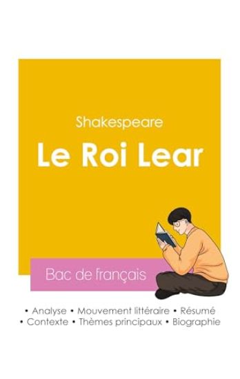 Réussir son Bac de français 2026 : Analyse de la pièce Le Roi Lear de Shakespeare