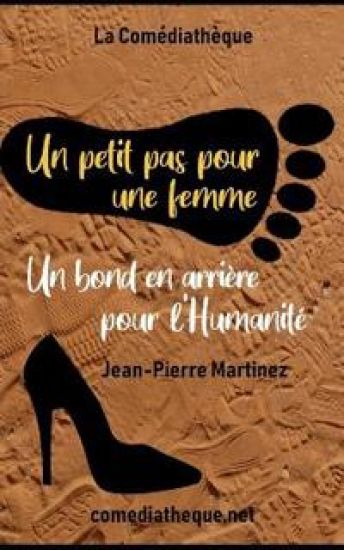 Un petit pas pour une femme, un bond en arrière pour l'Humanité