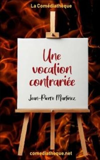 Une vocation contrariée
