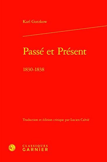 Passe Et Present: 1830-1838