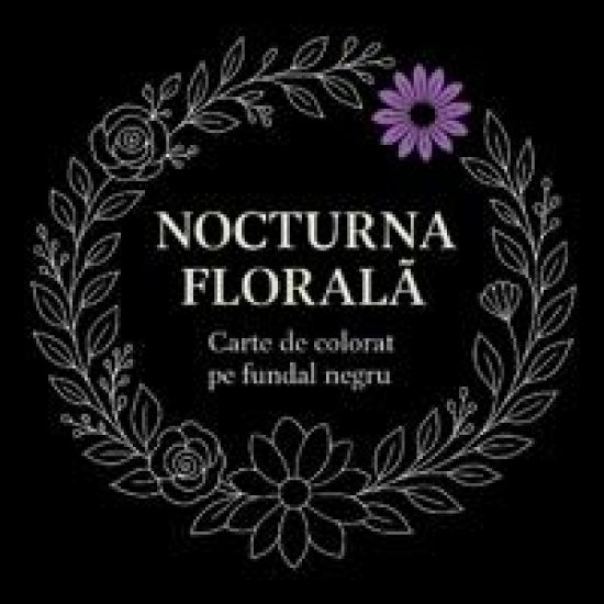 Nocturna florala - Carte de colorat pe fundal negru