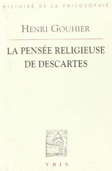 La Pensee Religieuse de Descartes