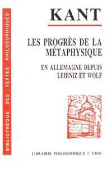 Les Progres De La Metaphysique En Allemagne Depuis Leibniz Et Wolf