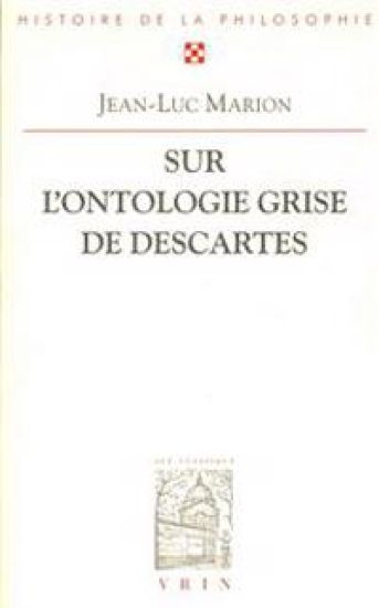 Sur l'Ontologie Grise de Descartes