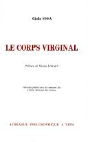 Le Corps Virginal: La Virginite Feminine En Grece Ancienne