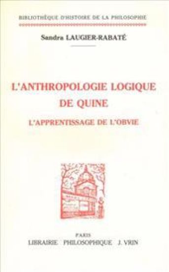 L'Apprentissage de l'Obvie: L'Anthropologie Logique de Quine
