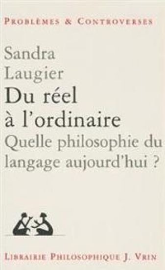 Du Reel A L'Ordinaire: Quelle Philosophie Du Langage Aujourd'hui?