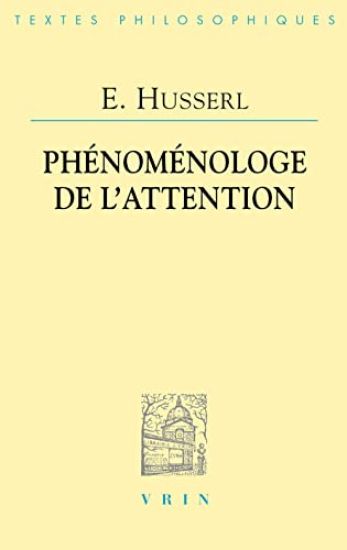 Edmund Husserl: Phenomenologie de l'Attention