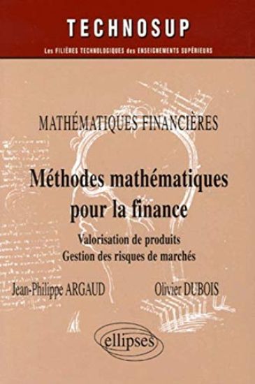 Mathématiques financières, Méthodes mathématiques pour la finance, Valorisation de produits, Gestion des risques de marchés - Niveau C