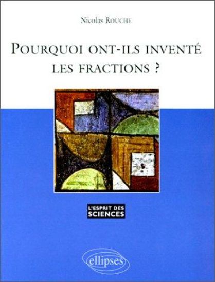 Pourquoi ont-ils inventé les fractions ? - n°1