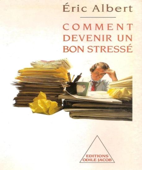 How to Use Stress to Your Advantage / Comment devenir un bon stressé