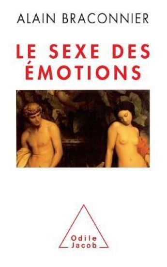 Gender of the Emotions / Le Sexe des émotions