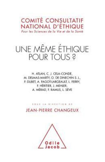 A Single Ethical System for All ? / Une même éthique pour tous