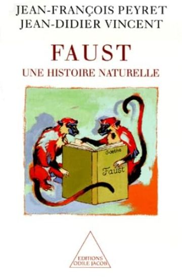 Faust: A Natural History / Faust: Une histoire naturelle