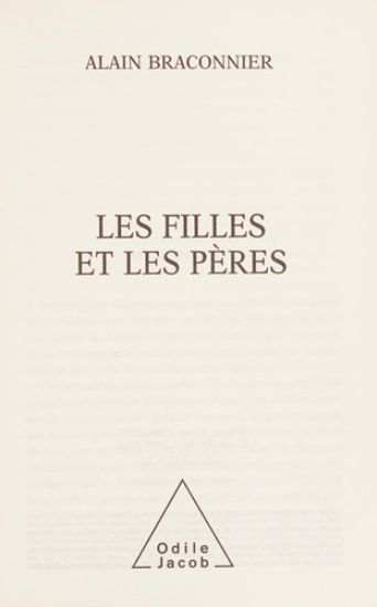 Daughters and Their Fathers / Les Filles et les pères