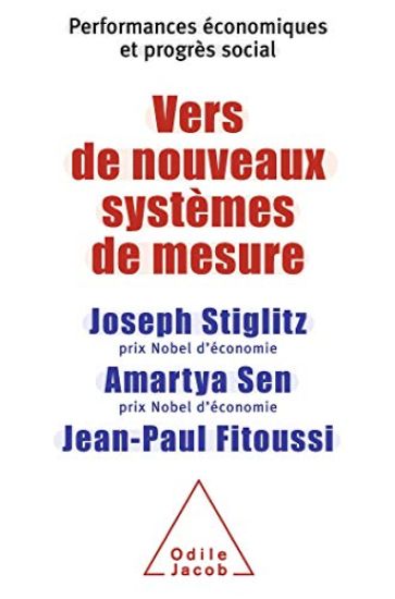 Towards new measurement systems / Vers de nouveaux systèmes de mesure: Performances économiques et progrès social