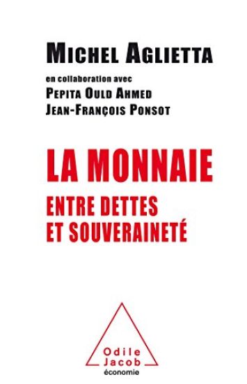 Money: Between Debt and Sovereignty / La Monnaie: Entre dettes et souveraineté