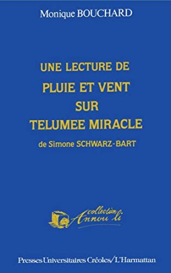 Une lecture de "Pluie et de vent sur Telumée miracle "
