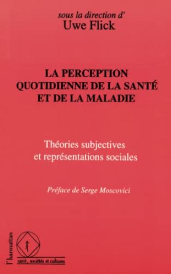La perception quotidienne de la santé et de la maladie