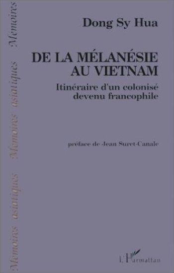 De la Mélanésie au Vietnam