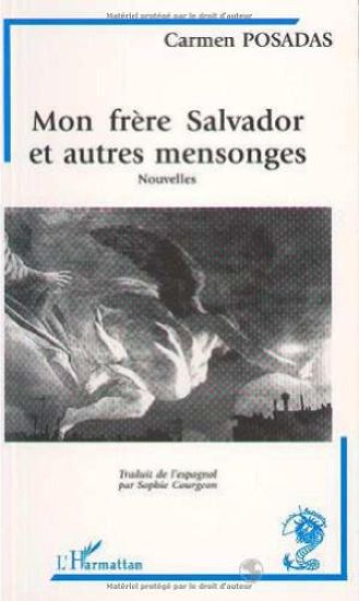 Mon frère Salvador et autres mensonges (Nouvelles)